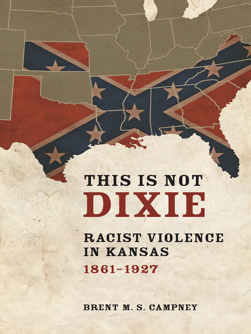 Title details for This Is Not Dixie by Brent M.S. Campney - Available